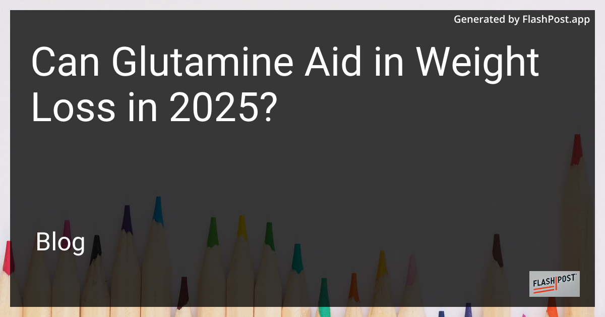 Glutamine and Weight Loss