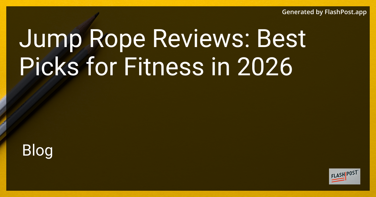 Jump Rope Reviews: Best Picks for Fitness in 2026