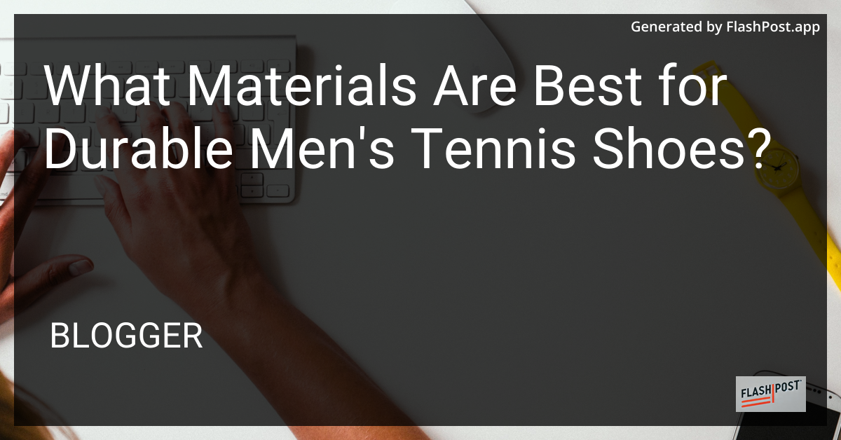 Durable Men’s Tennis Shoes