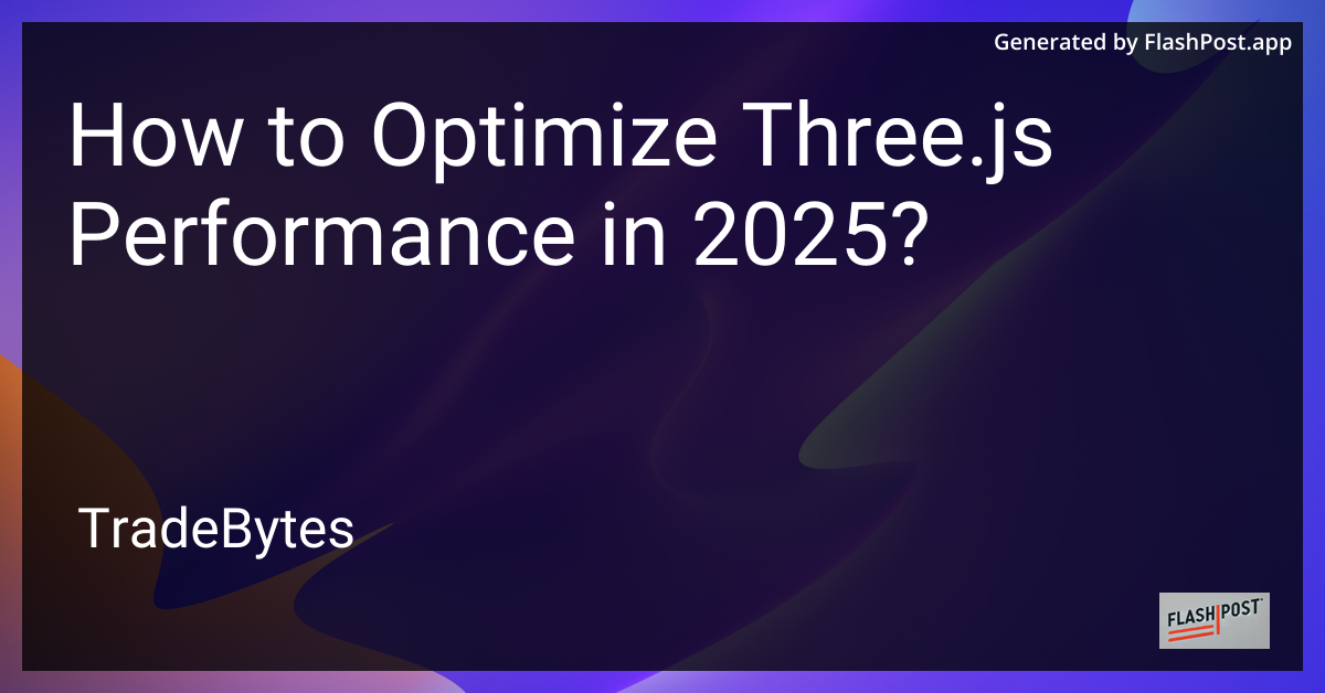 Three.js Performance Optimization