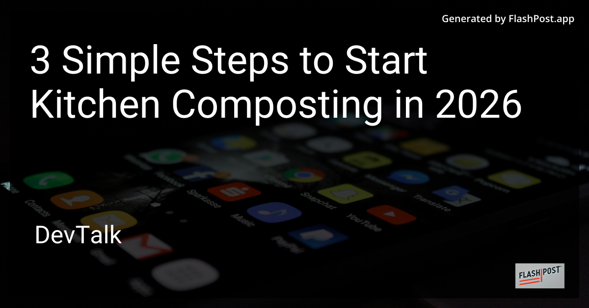 3 Simple Steps to Start Kitchen Composting in 2026