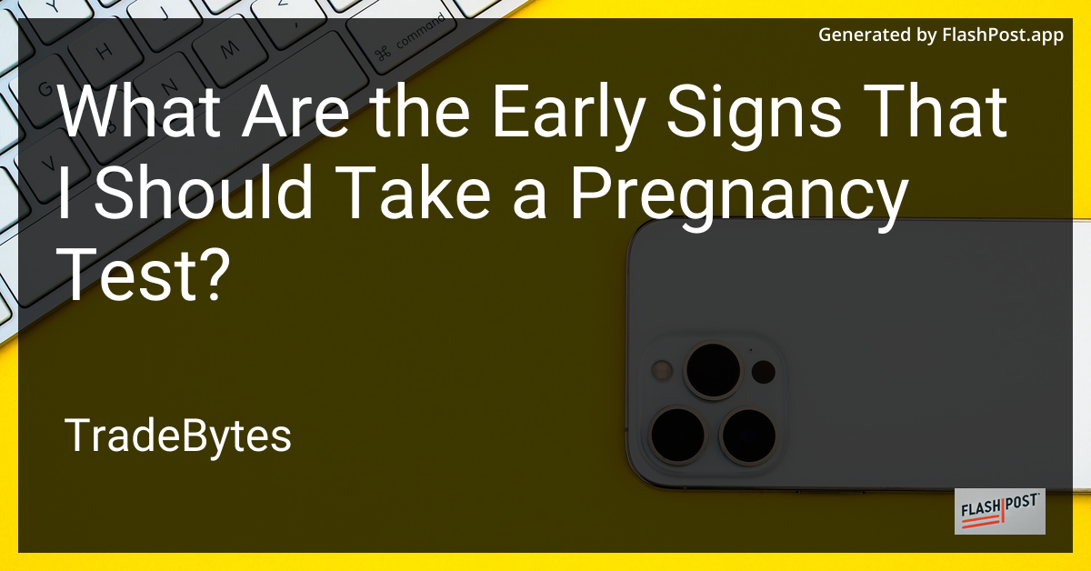 Early Signs of Pregnancy
