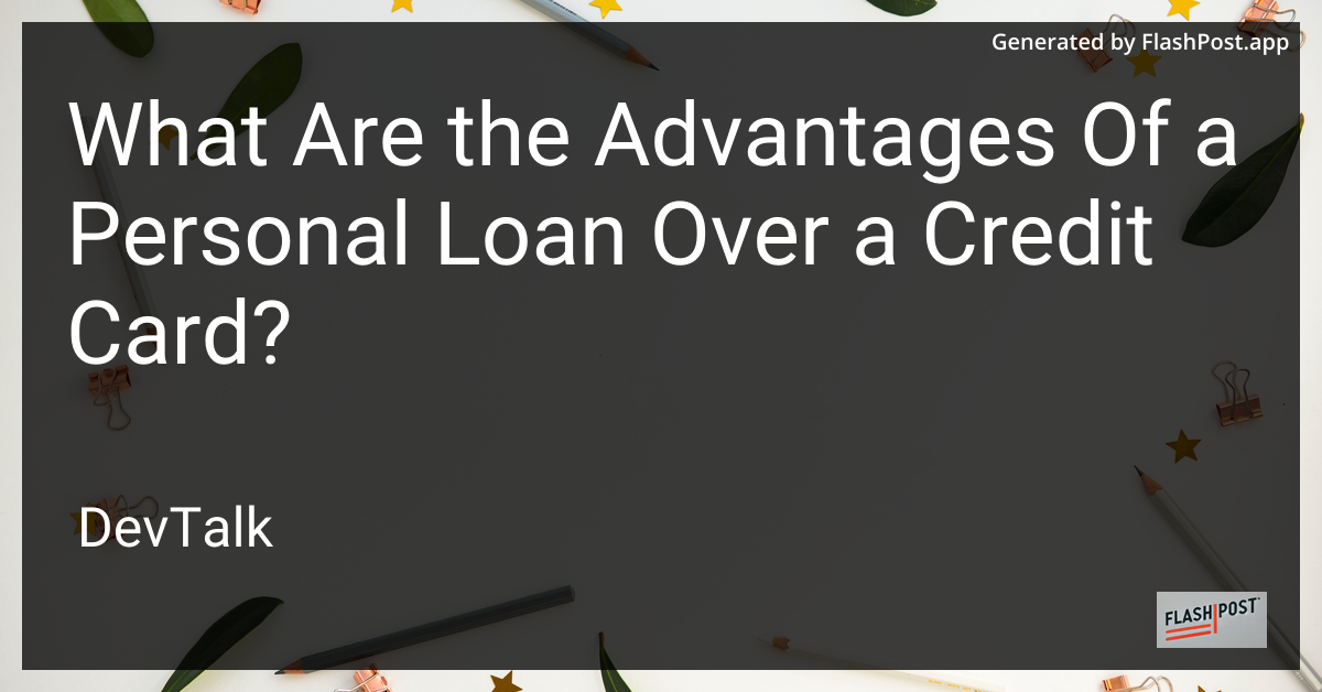 what are the advantages of a personal loan over a credit card?