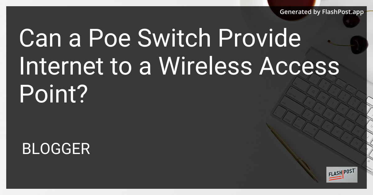 PoE Switch to Wireless Access Point