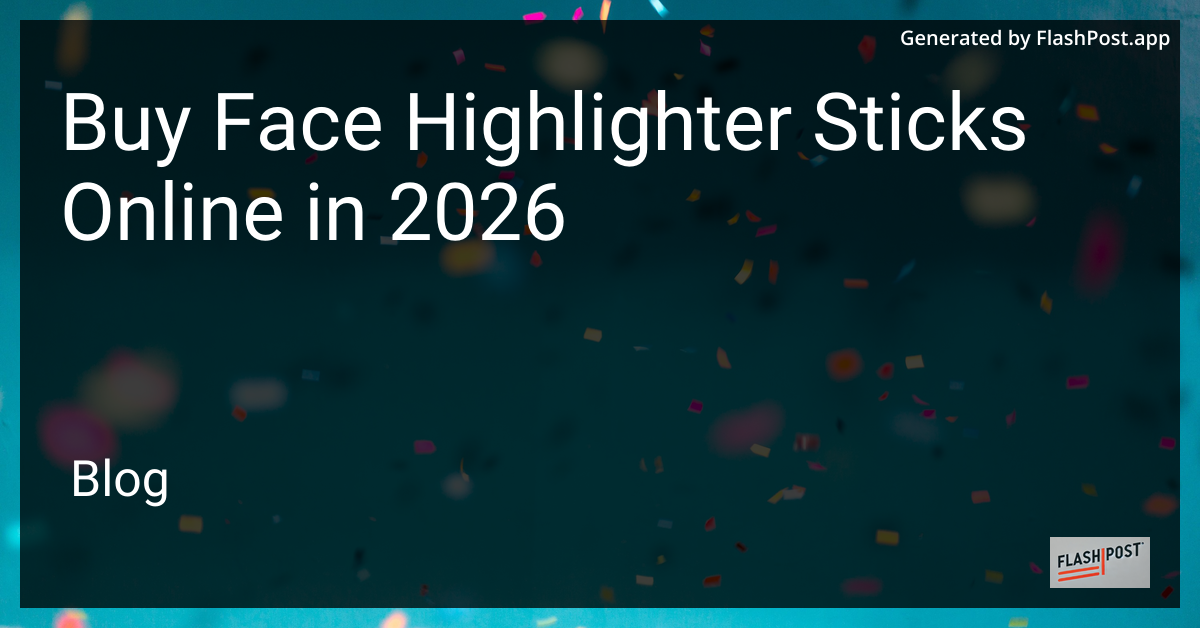 Buy Face Highlighter Sticks Online in 2026