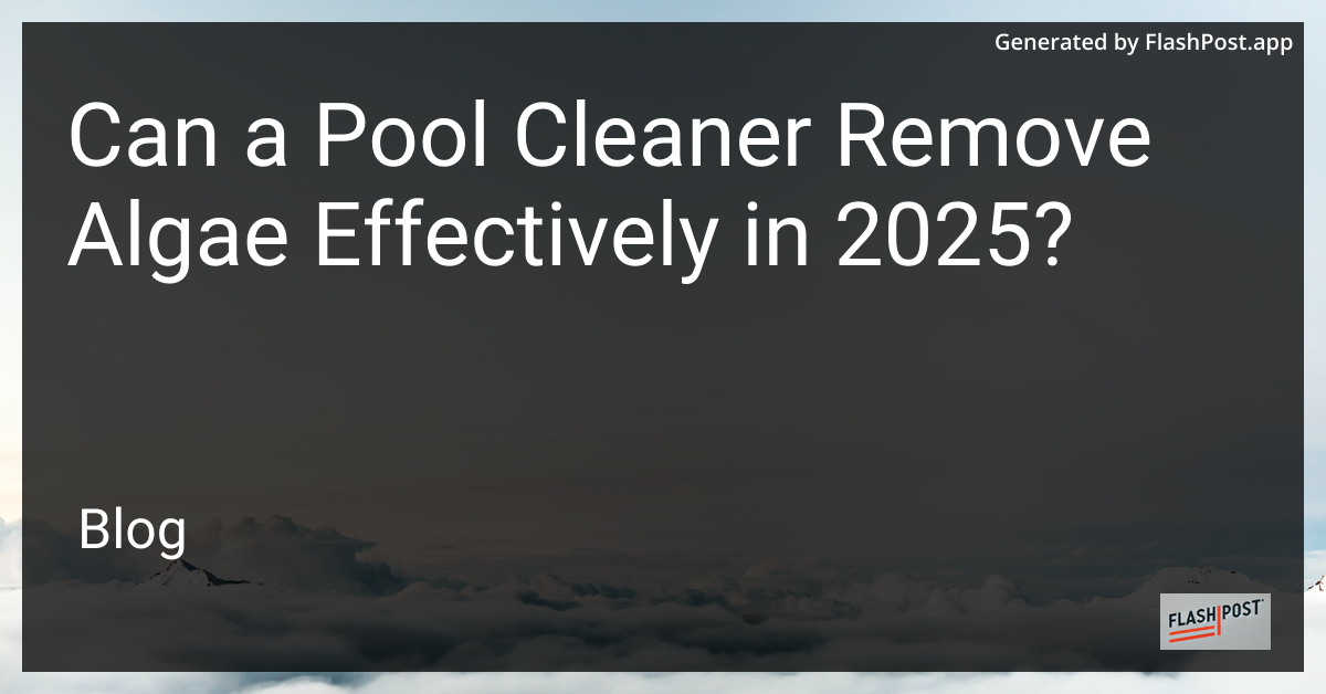 Pool Cleaner Removing Algae