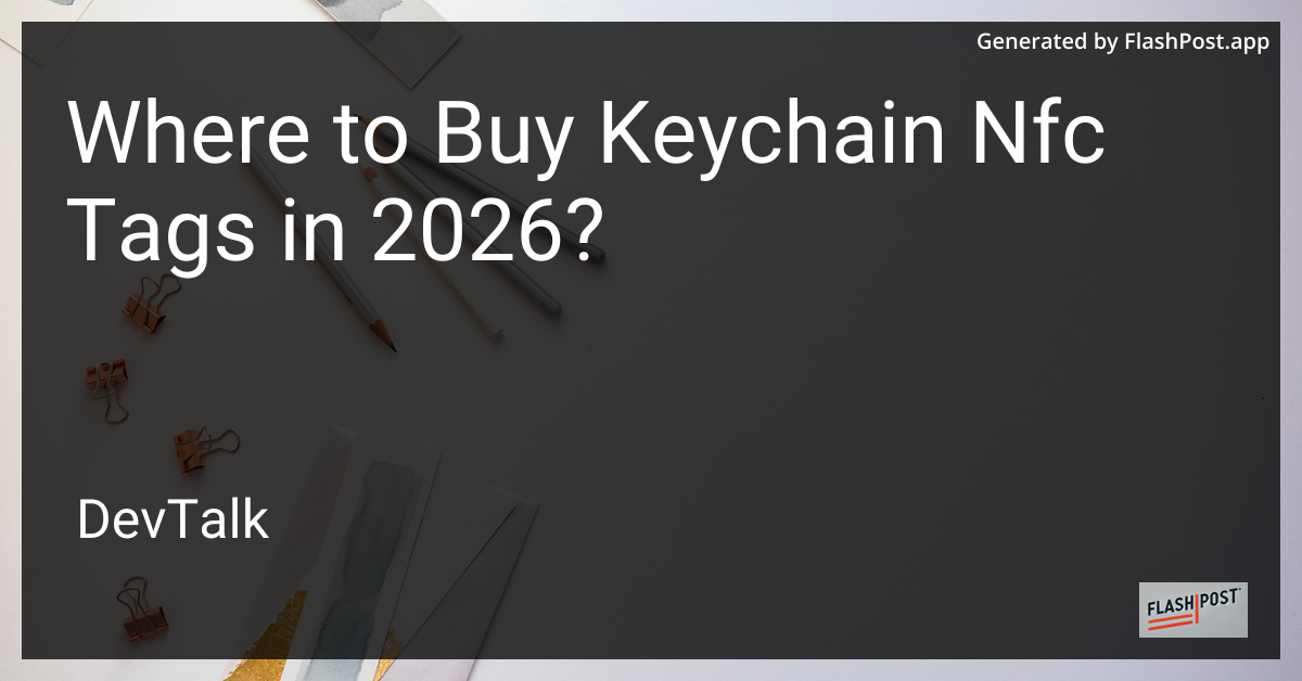 Where to Buy Keychain Nfc Tags in 2026?