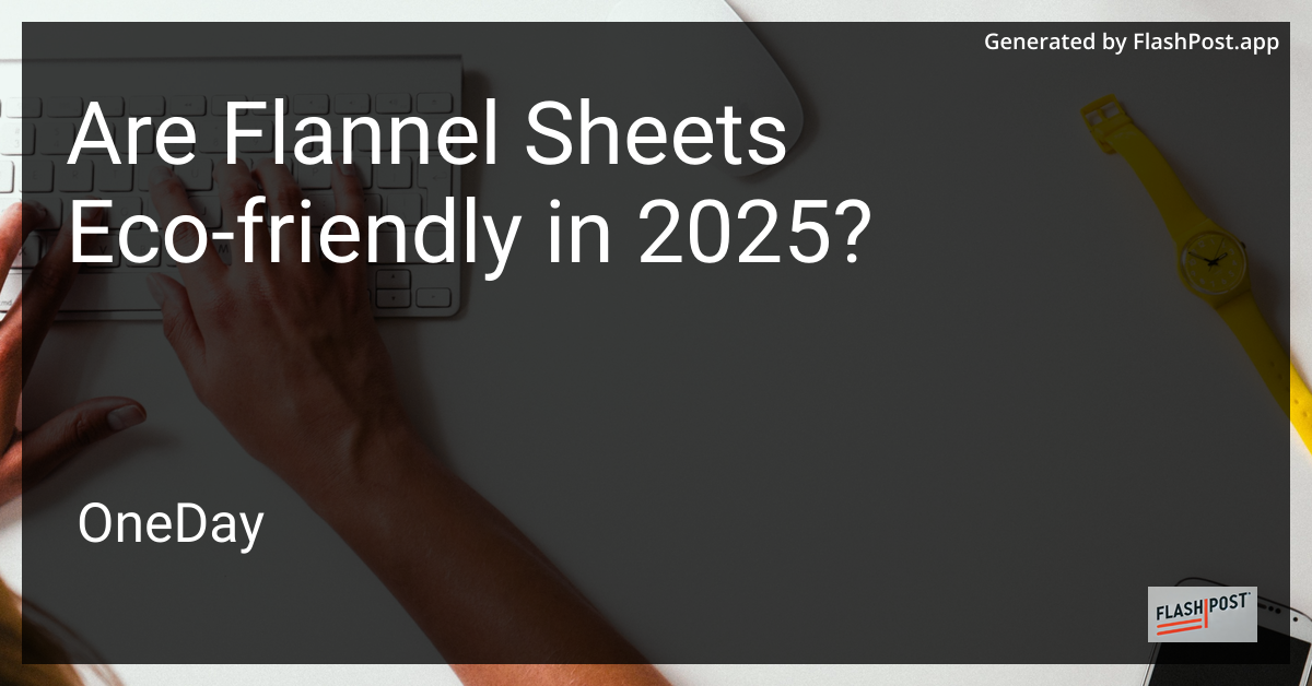 Eco-Friendly Flannel Sheets
