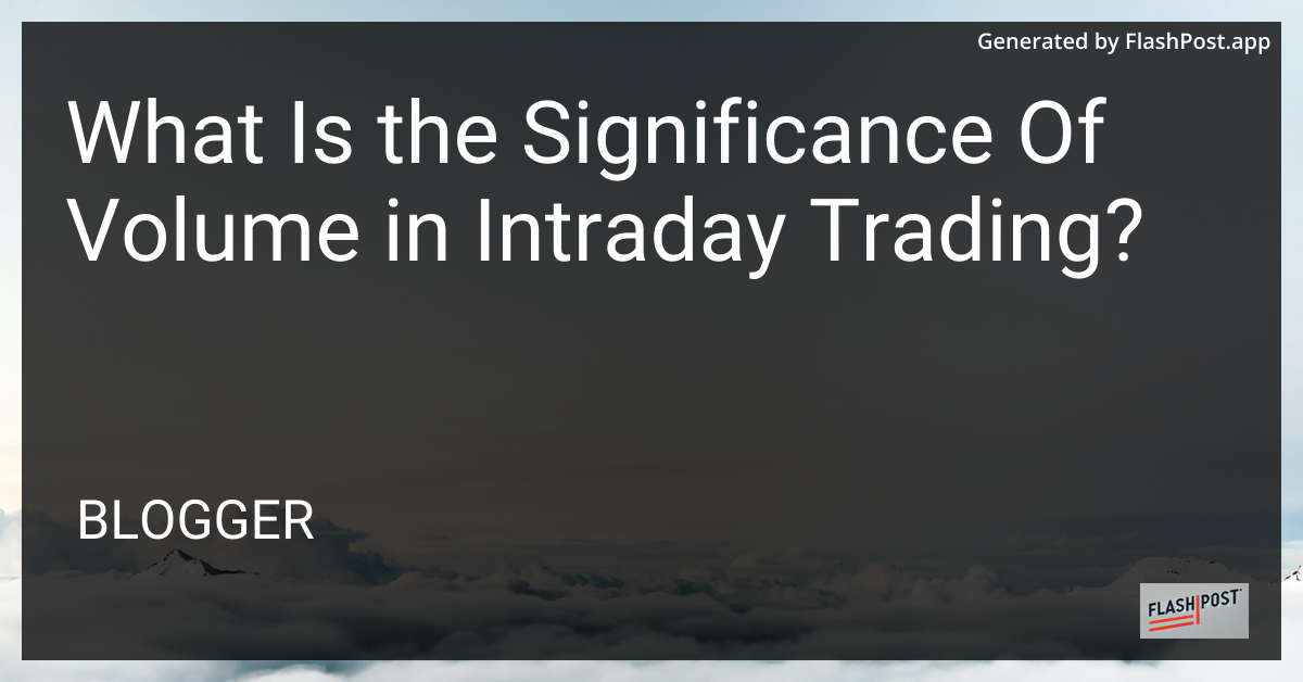 Intraday Trading Volume