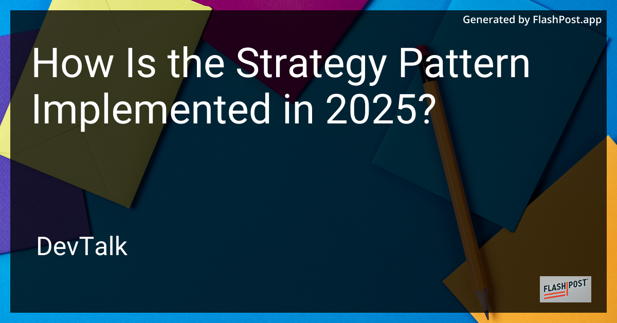 how is the strategy pattern implemented in 2025?