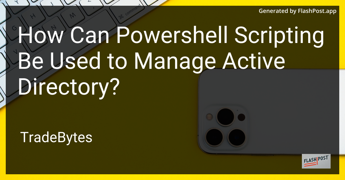 Active Directory Management with PowerShell