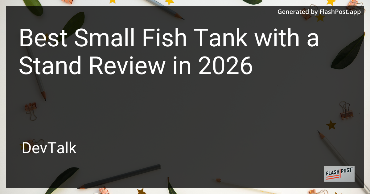Best Small Fish Tank with a Stand Review in 2026