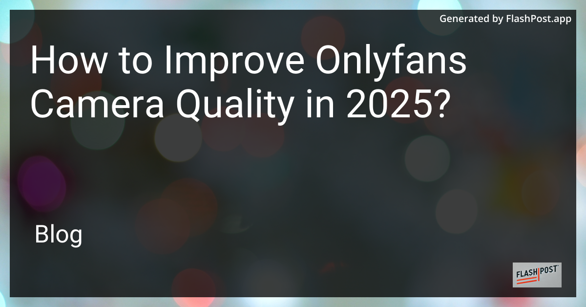 OnlyFans Camera Setup