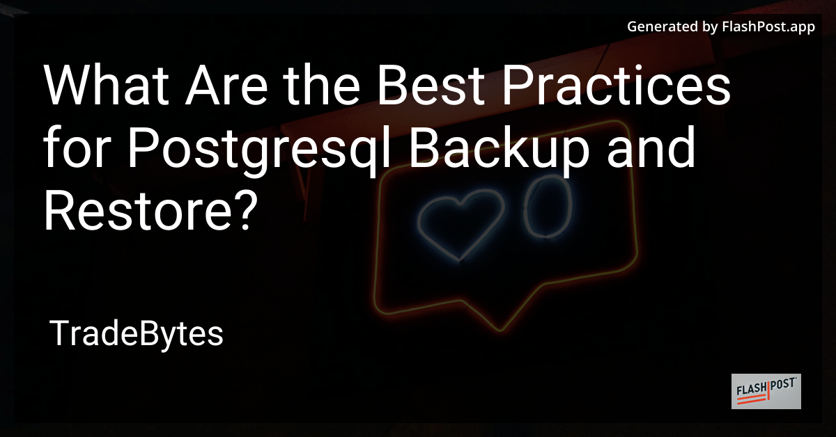 PostgreSQL Backup and Restore