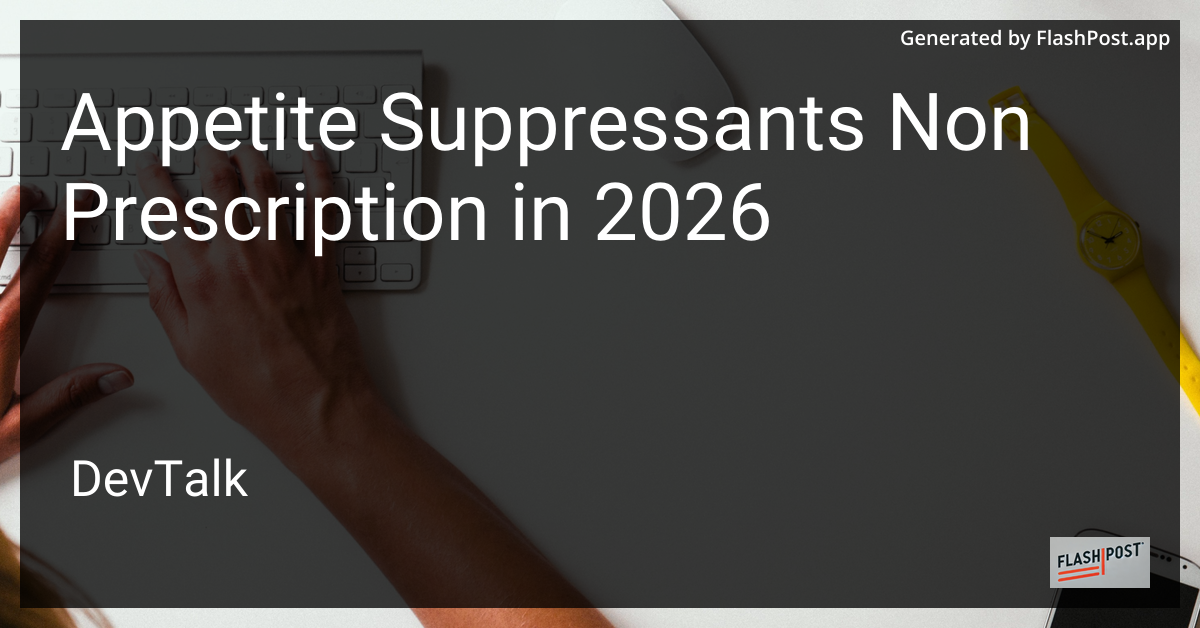Appetite Suppressants Non Prescription in 2026