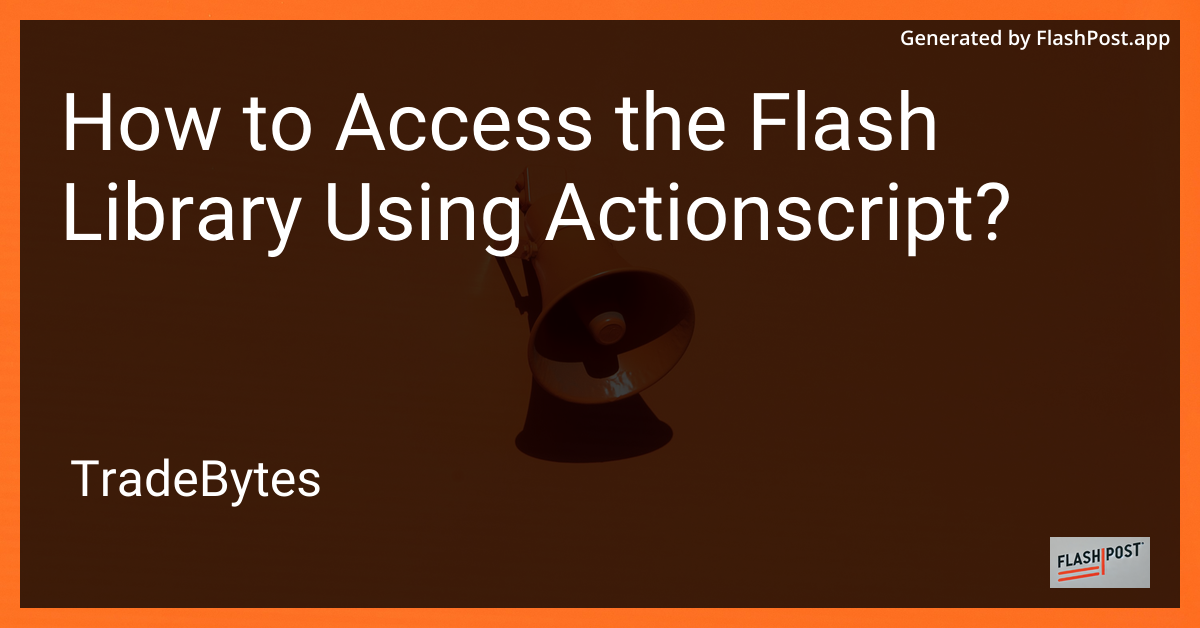 Accessing Flash Library with ActionScript