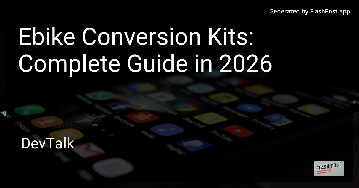 Ebike Conversion Kits: Complete Guide in 2026