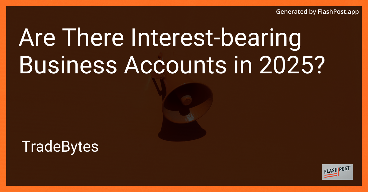 Interest-Bearing Business Accounts