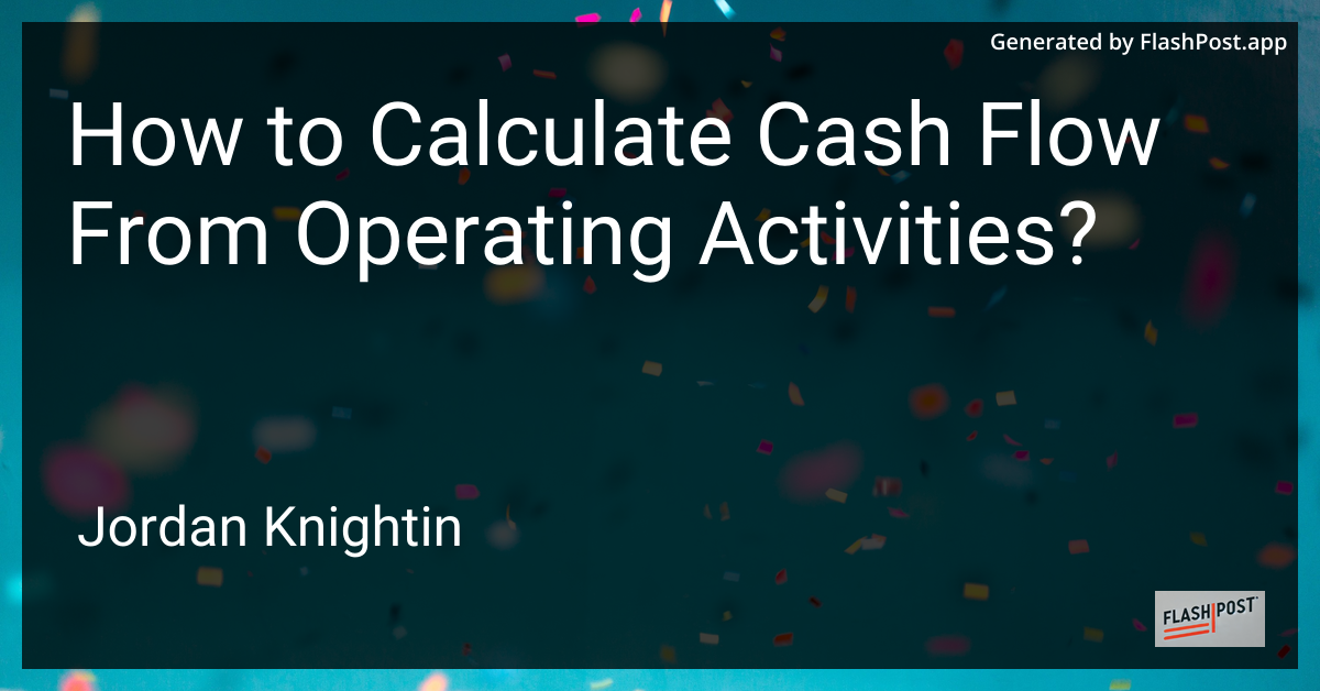 How to Calculate Cash Flow From Operating Activities?