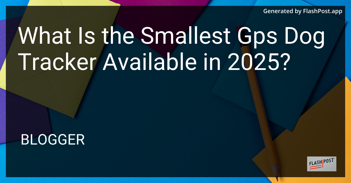Smallest GPS Dog Tracker 2025