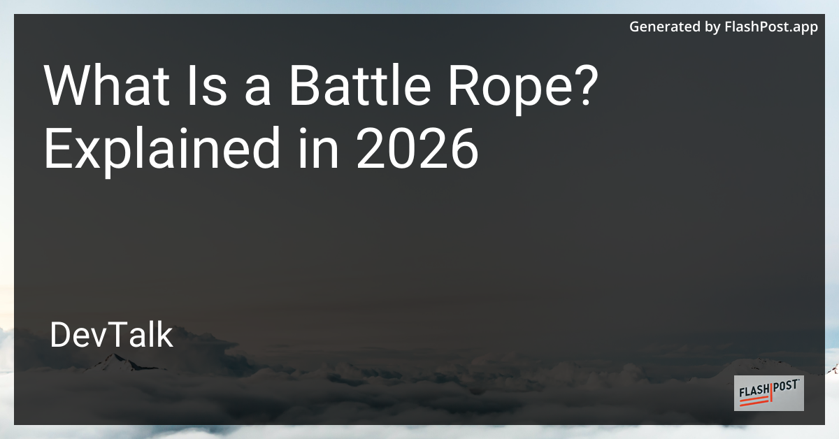 What Is a Battle Rope? Explained in 2026