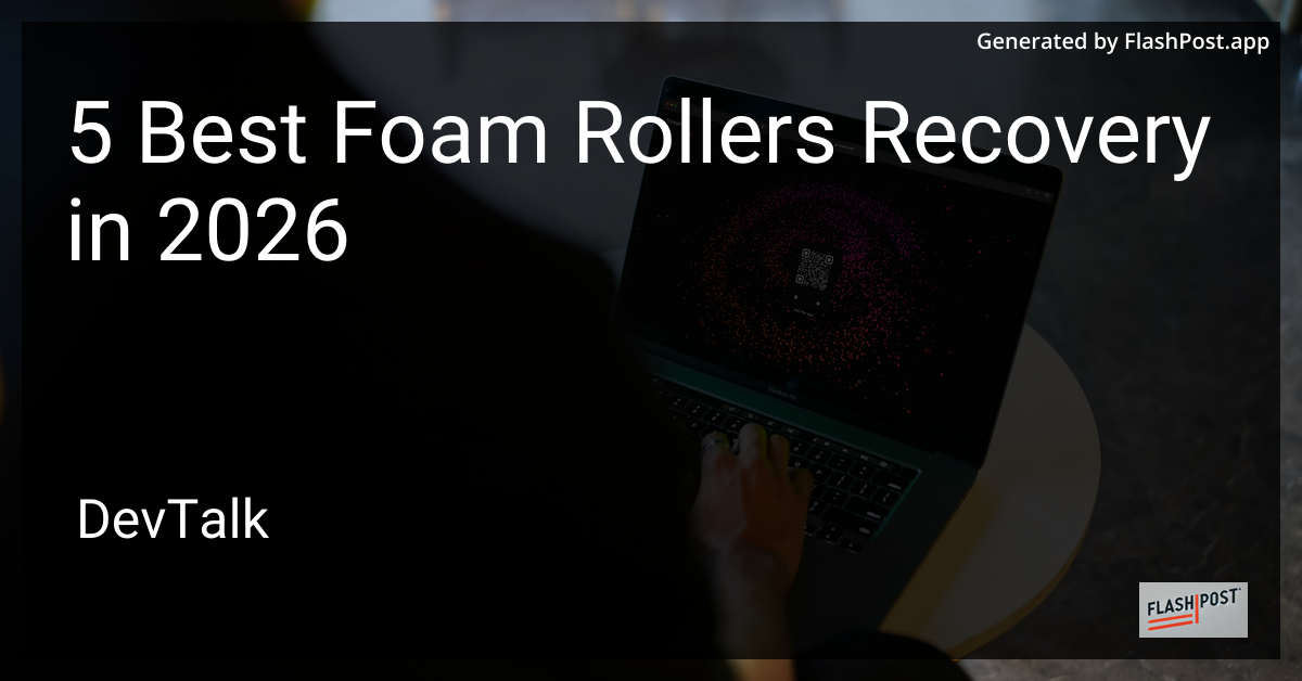 5 Best Foam Rollers Recovery in 2026