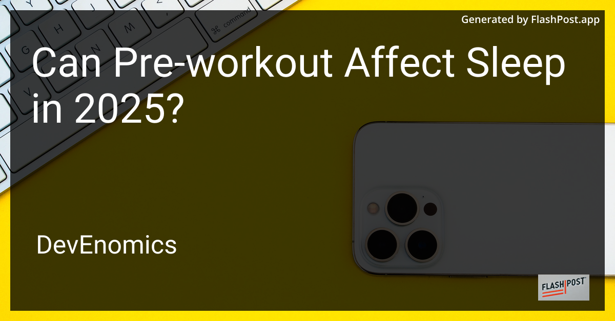 Can Pre-workout Affect Sleep in 2025?