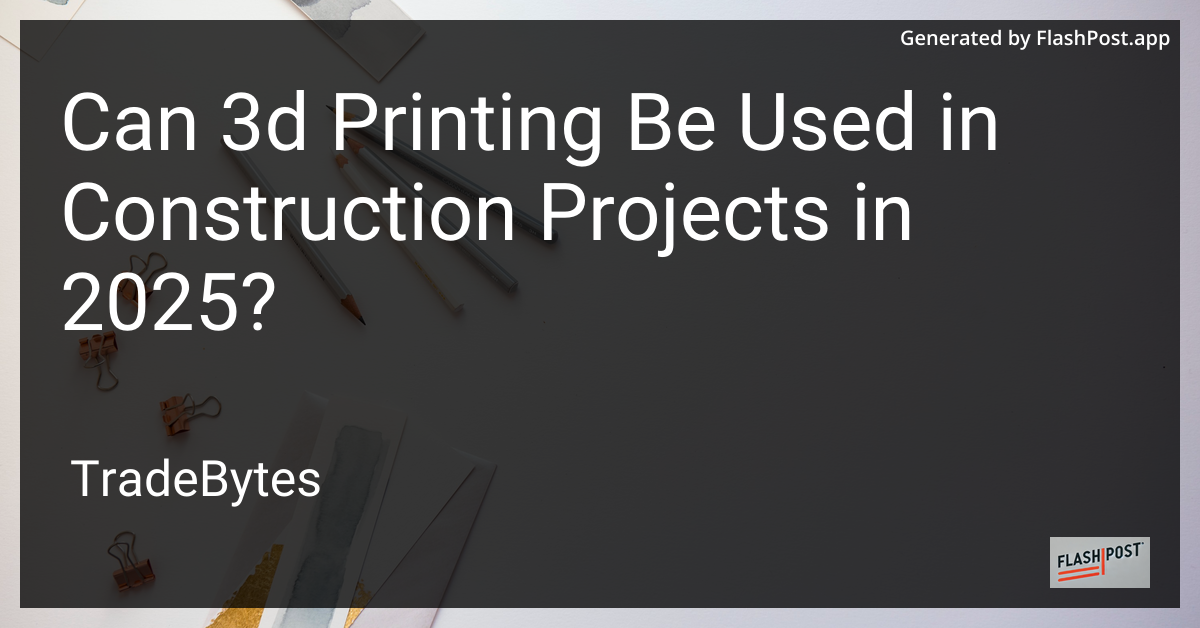 3D Printing in Construction