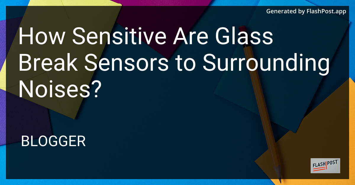 Glass Break Sensors