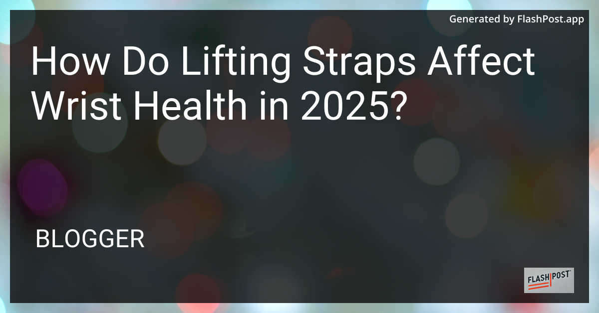 Lifting Straps and Wrist Health