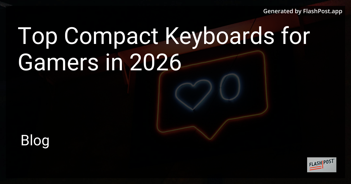 Top Compact Keyboards for Gamers in 2026