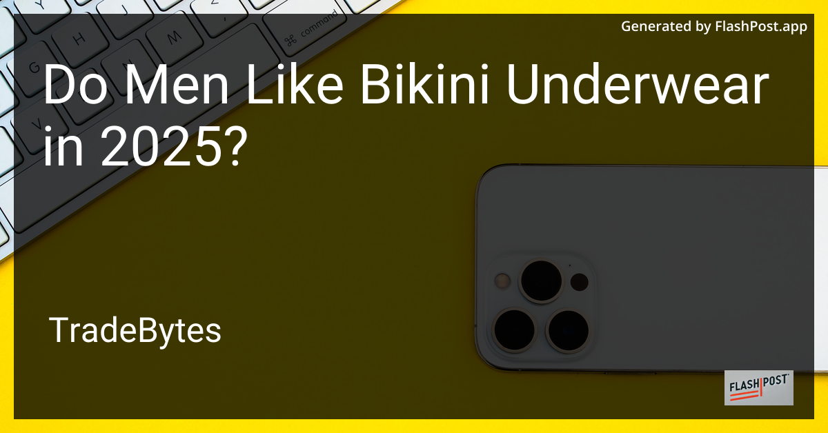 Men's Perspective on Bikini Underwear