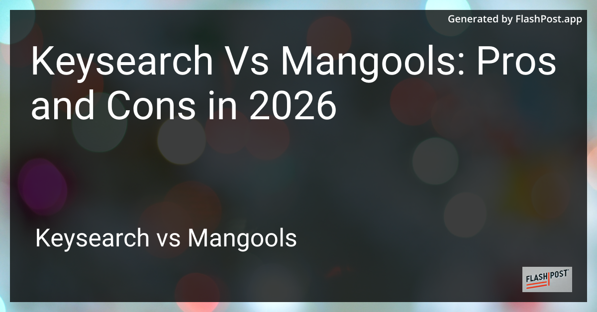 Keysearch Vs Mangools: Pros and Cons in 2026