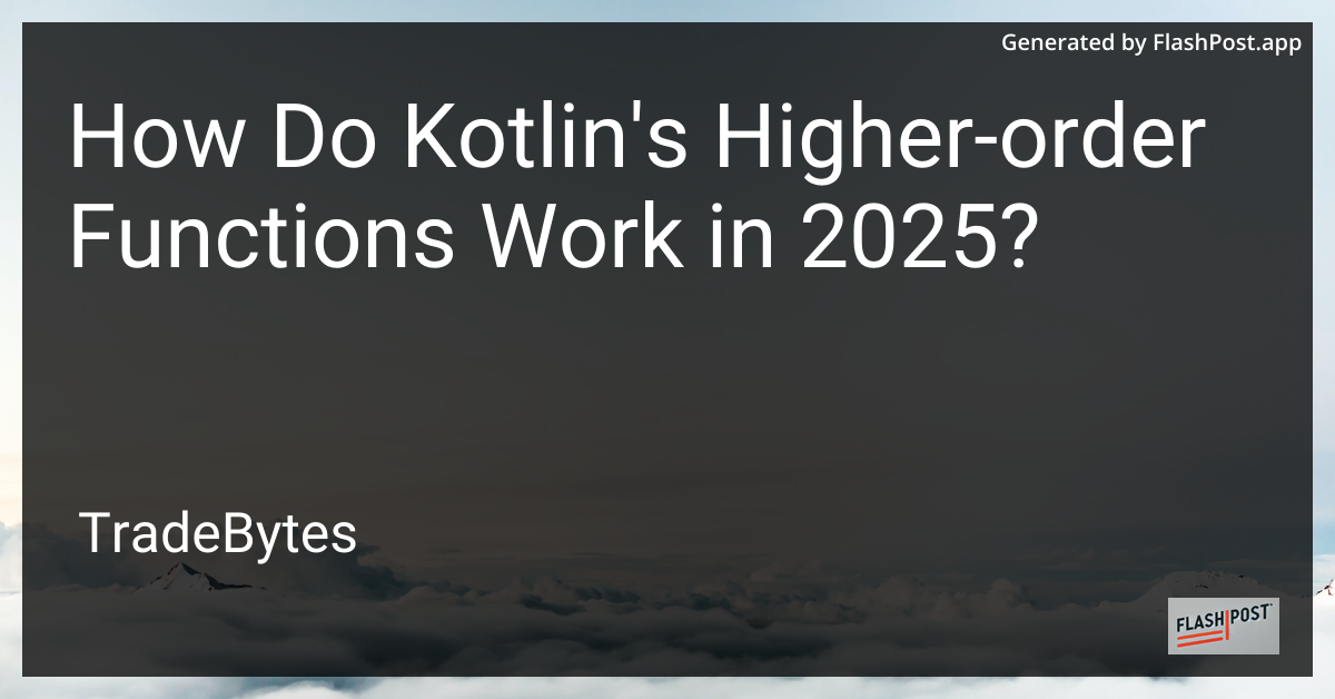Kotlin Higher-Order Functions