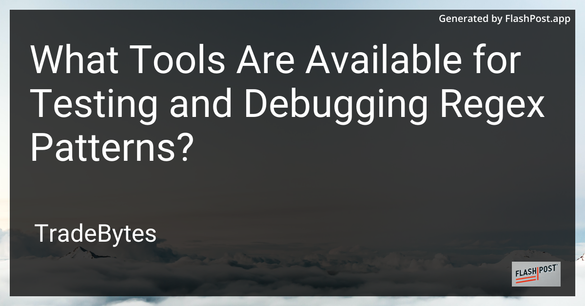 Regex Testing and Debugging