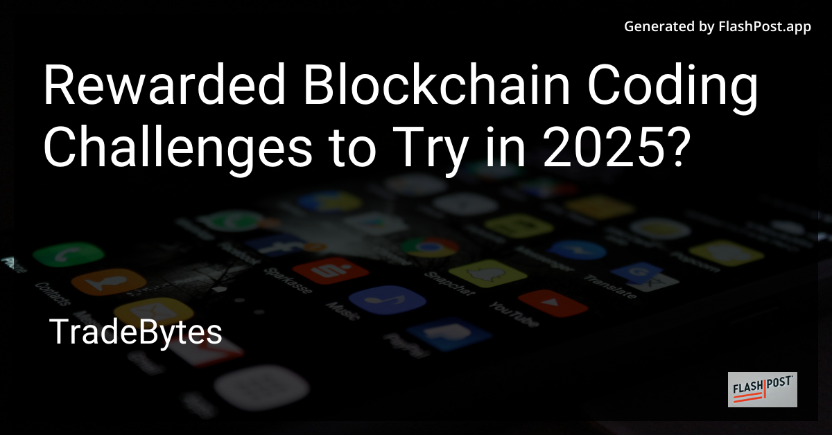 Rewarded Blockchain Coding Challenges
