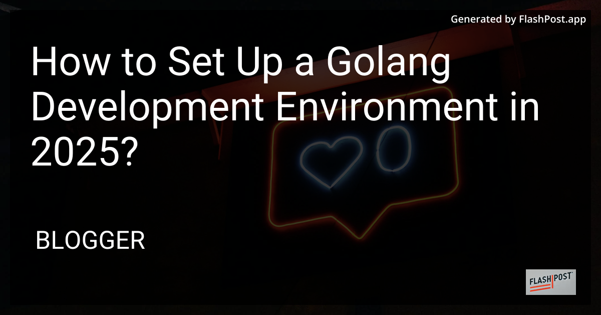 Golang Development Environment