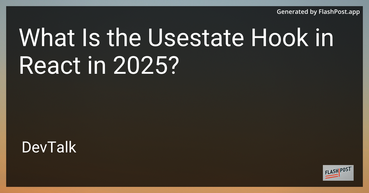 what is the usestate hook in react in 2025?