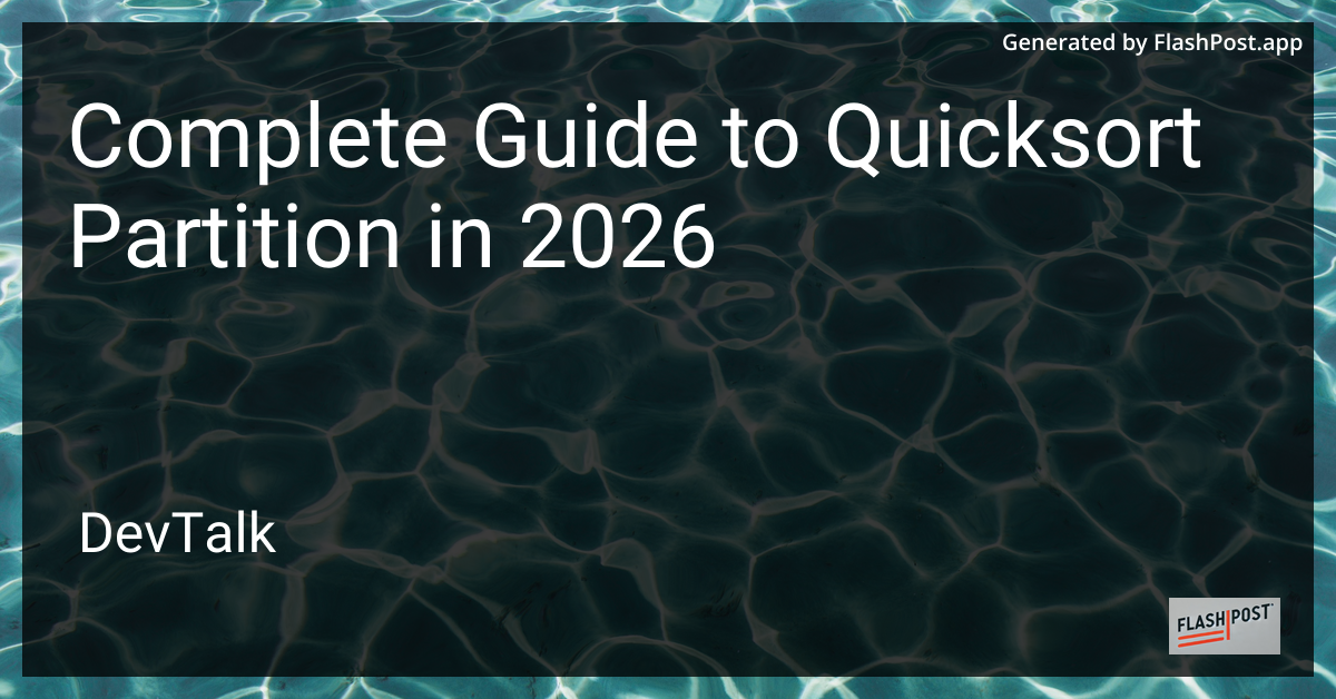 Complete Guide to Quicksort Partition in 2026