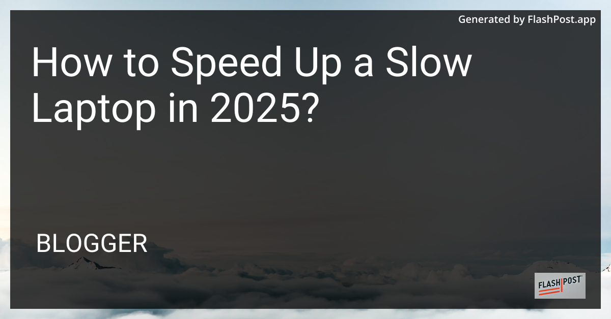 Speed Up a Slow Laptop