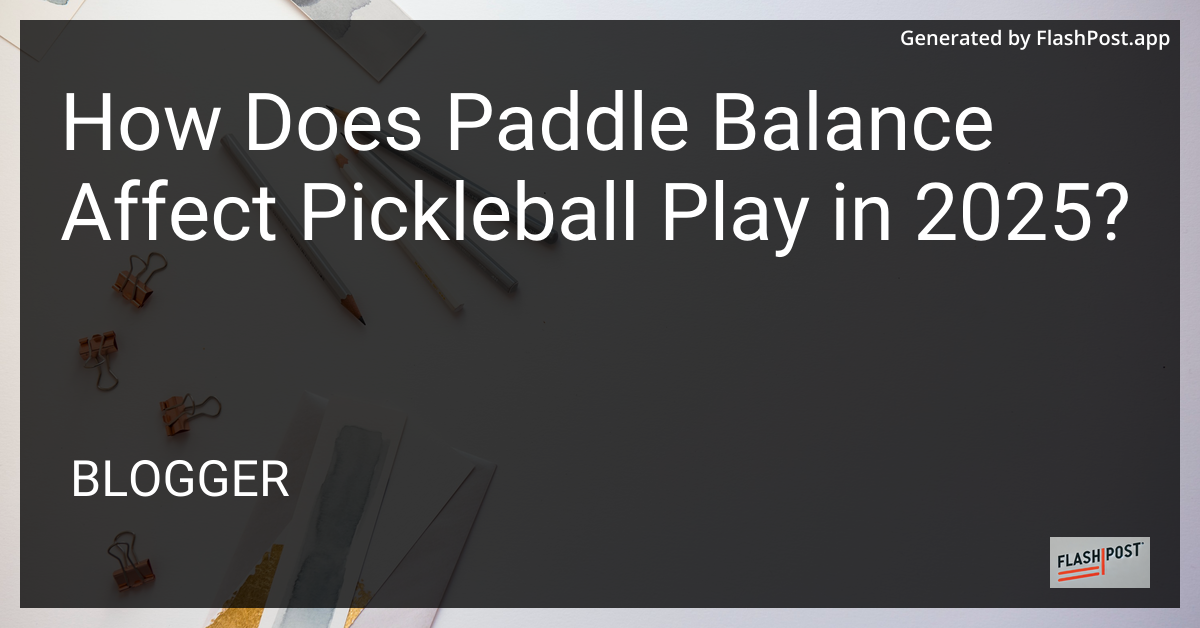 Pickleball Paddle Balance