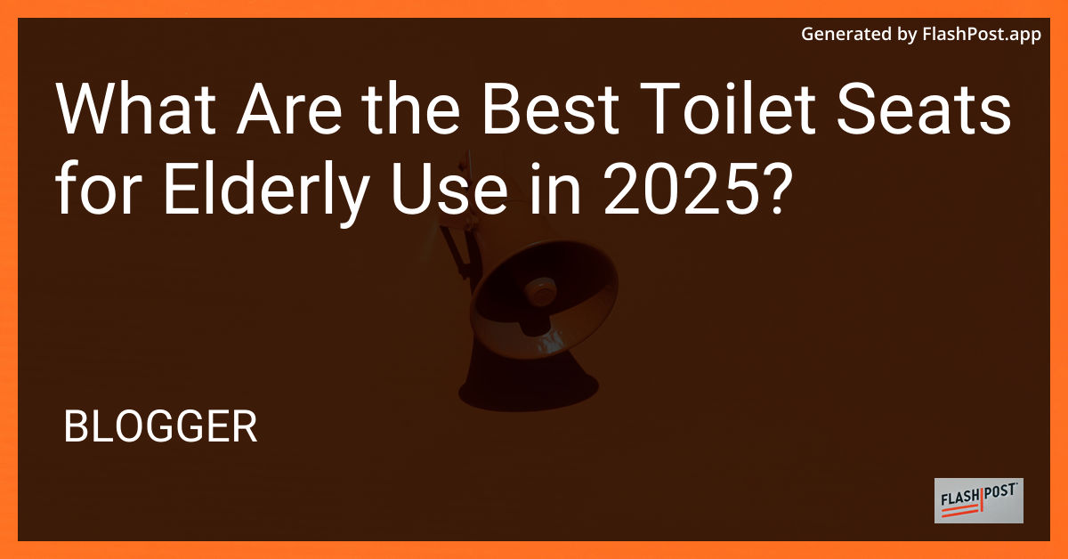 Toilet Seats for Elderly
