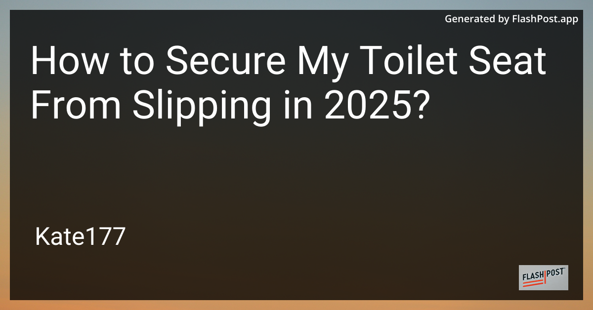 Secure Toilet Seat