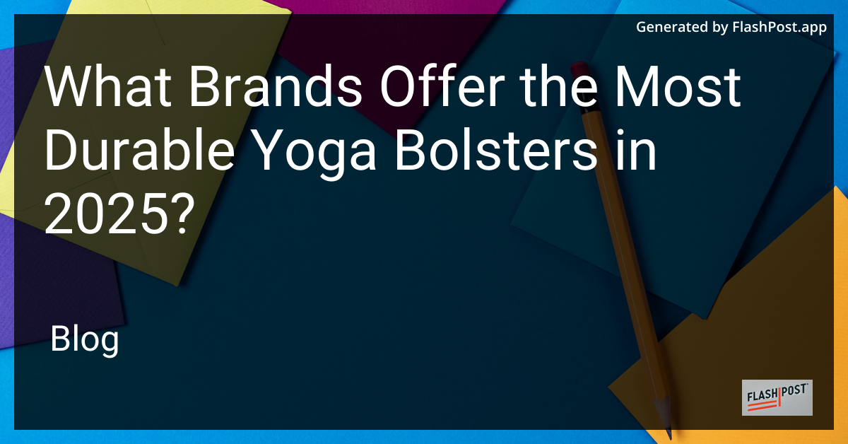 Durable Yoga Bolsters