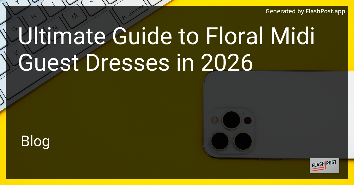 Ultimate Guide to Floral Midi Guest Dresses in 2026
