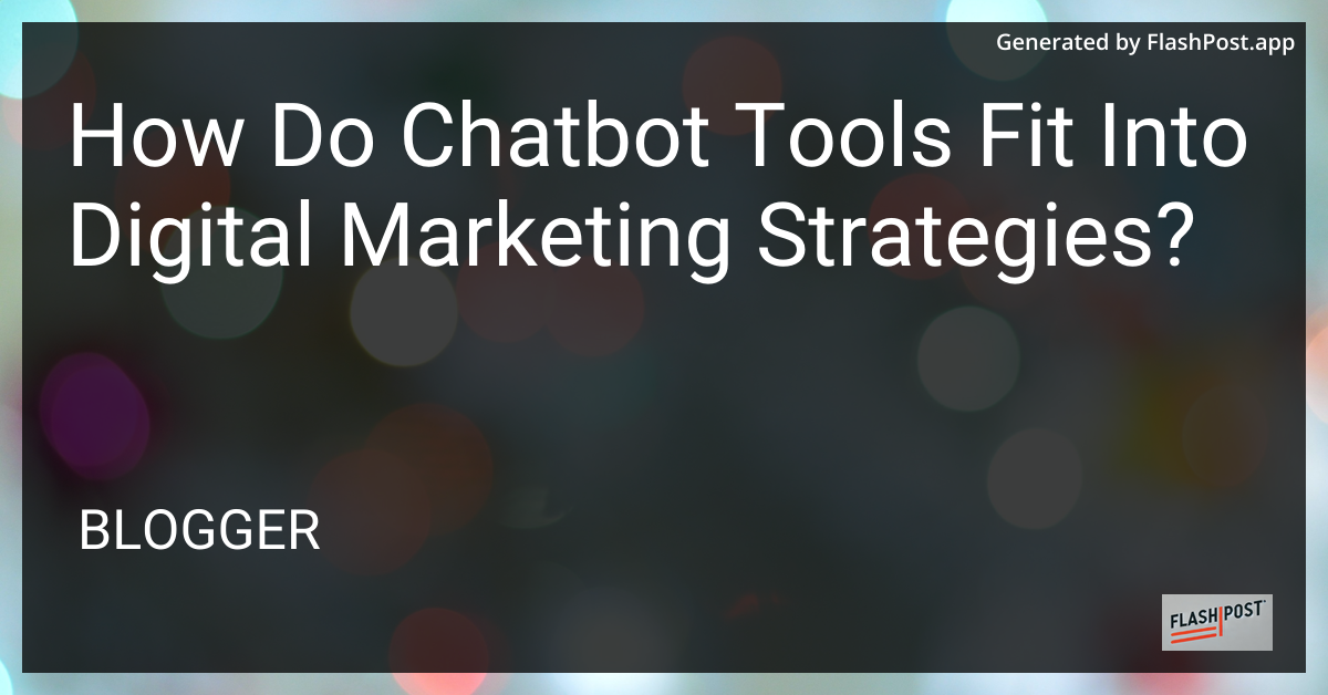 Chatbot Tools in Digital Marketing