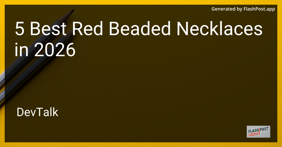 5 Best Red Beaded Necklaces in 2026