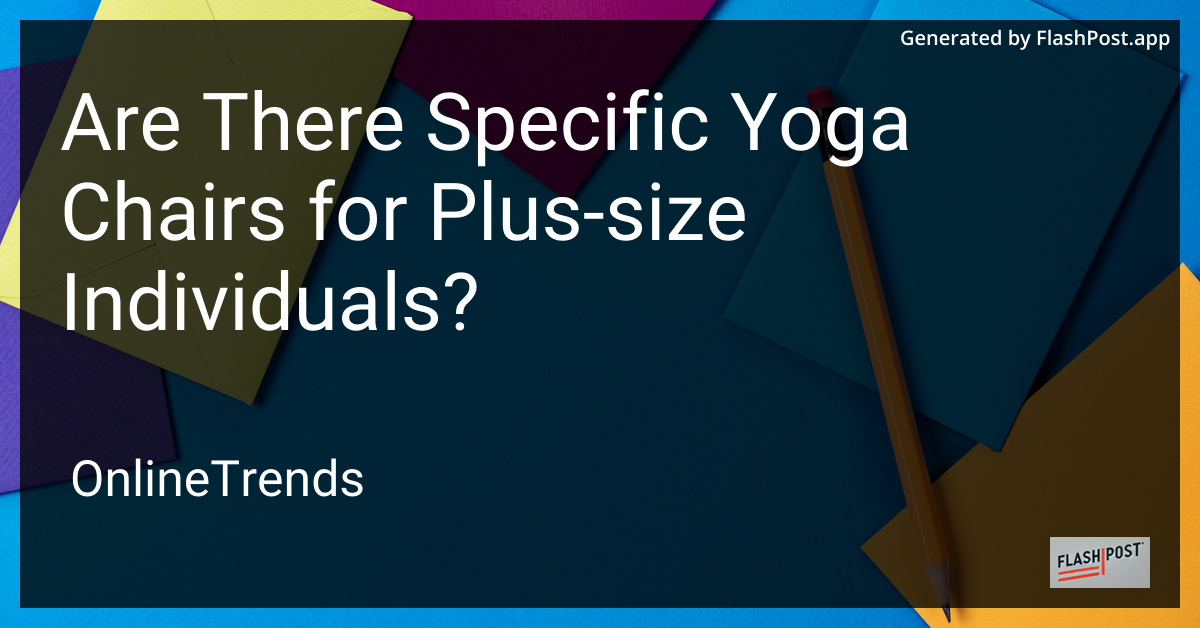 Yoga Chair for Plus-Size Individuals