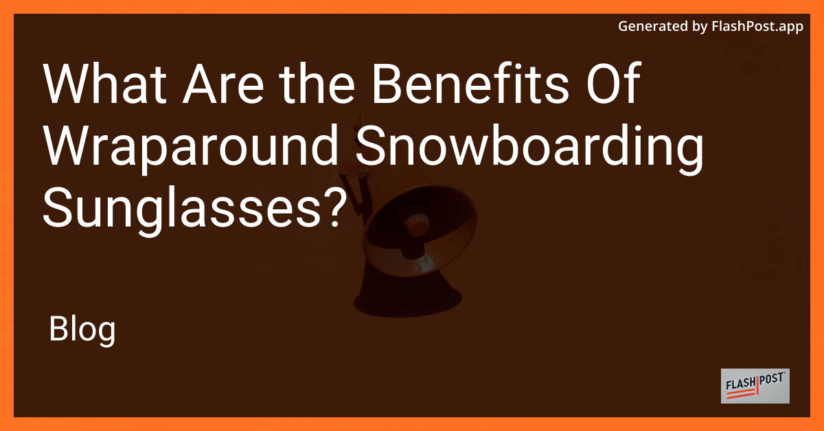 Wraparound Snowboarding Sunglasses