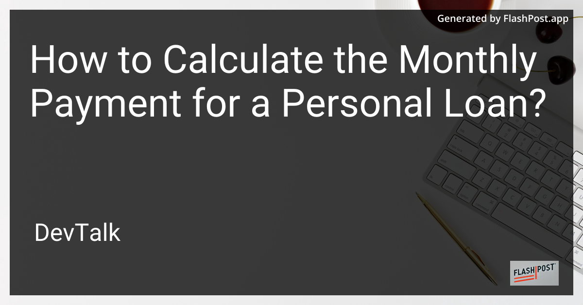 how to calculate the monthly payment for a personal loan?